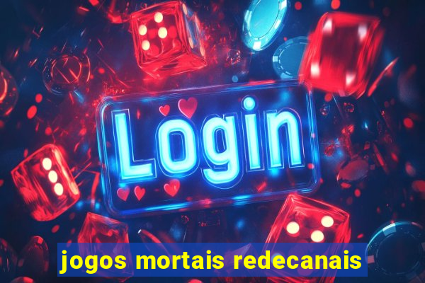 jogos mortais redecanais